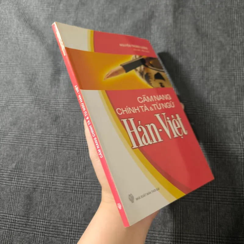 Cẩm Nang Chính Tả & Từ Ngữ Hán-Việt - Nguyễn Trọng Lượng (sưu tầm & biên soạn) 697707