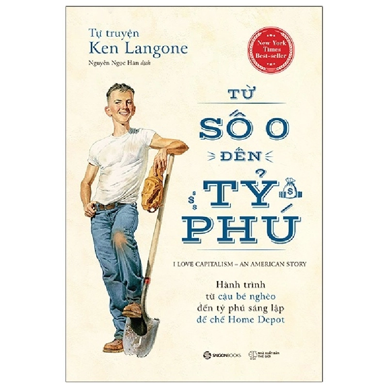 Tự Truyện Ken Langone - Từ Số 0 Đến Tỷ Phú - Ken Langone 296408