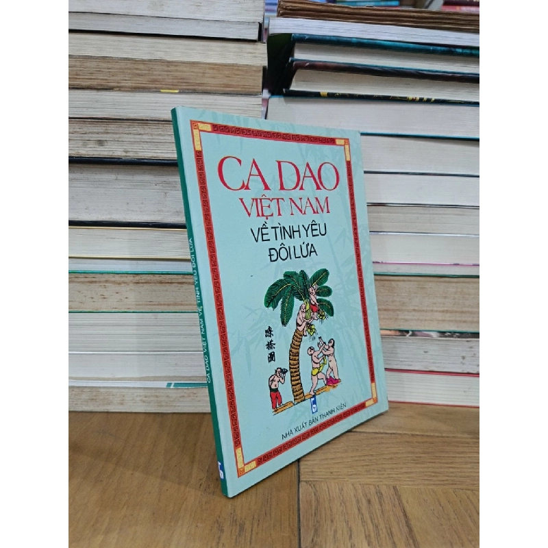 Ca dao Việt Nam về tình yêu đôi lứa - Lan Hương (tuyển chọn) 732076