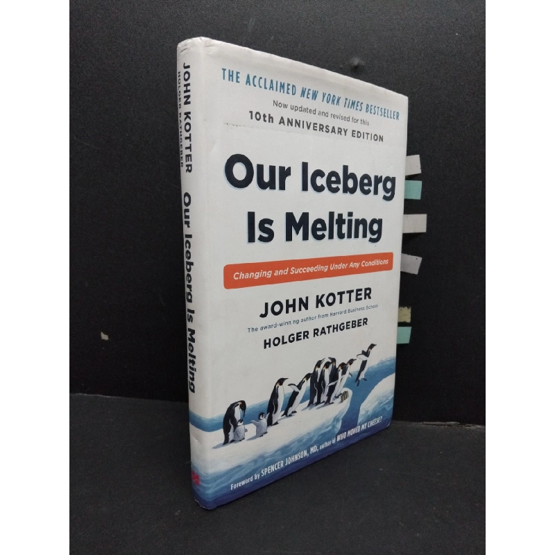 Our iceberg is melting (bìa cứng) mới 80% bẩn nhẹ có viết trang đầu và note vào sách HCM1008 John Kotter NGOẠI VĂN 916783
