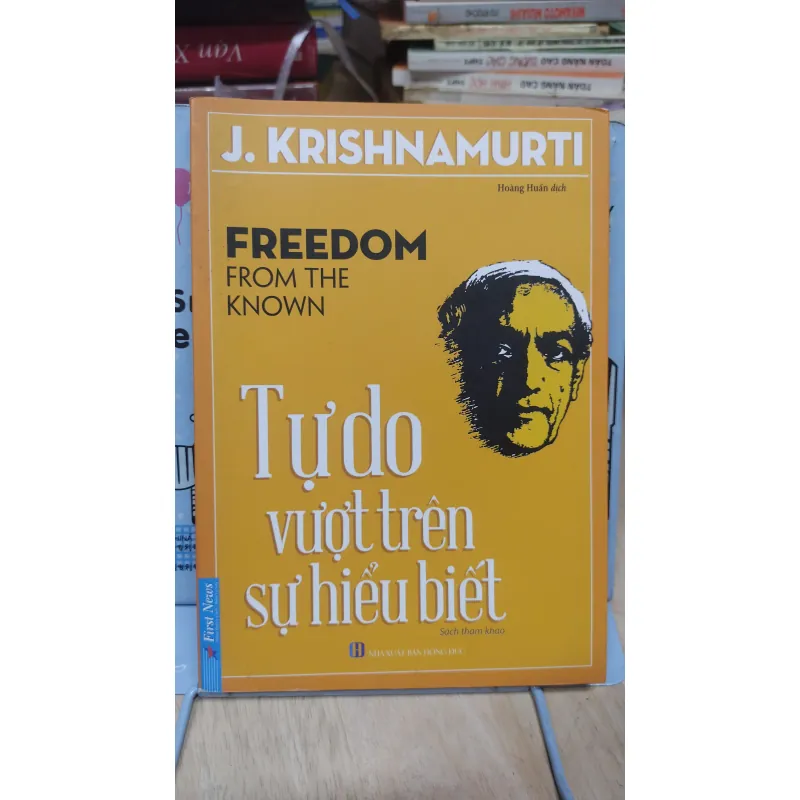 Sách: Tự do vượt trên hiểu biết - TG: J.Krishnamurti (B3) 1037581