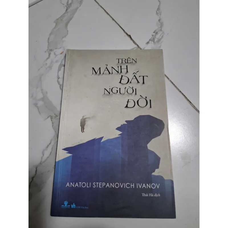 Trên mảnh đất người đời - Anatoli Stepanovich Ivanov - Tiểu thuyết 605592