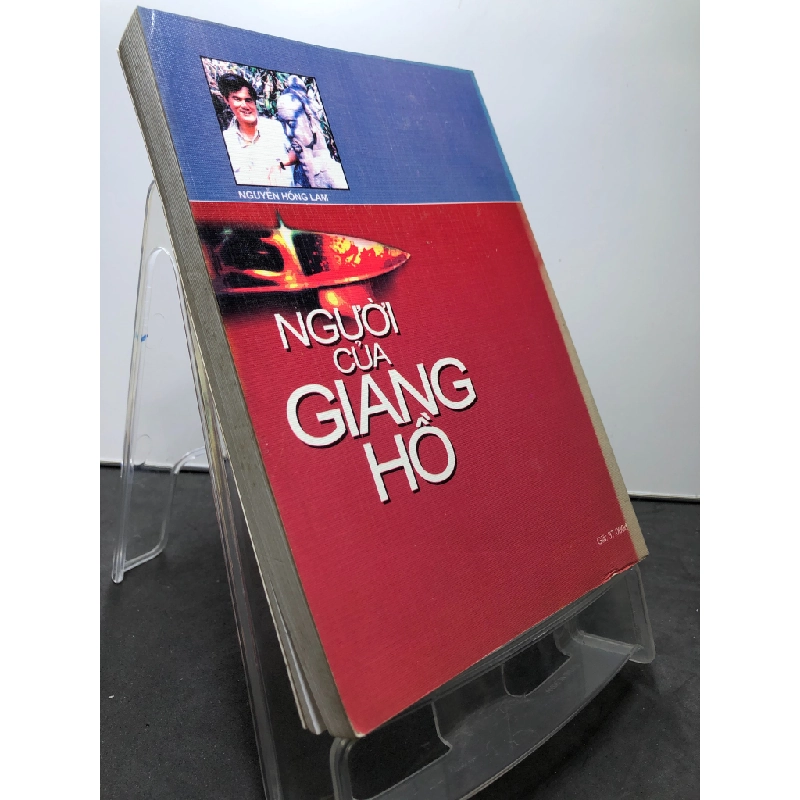 Người của giang hồ 2006 mới 70% ố bẩn nhẹ Nguyễn Hồng Lam HPB0906 SÁCH VĂN HỌC 201195