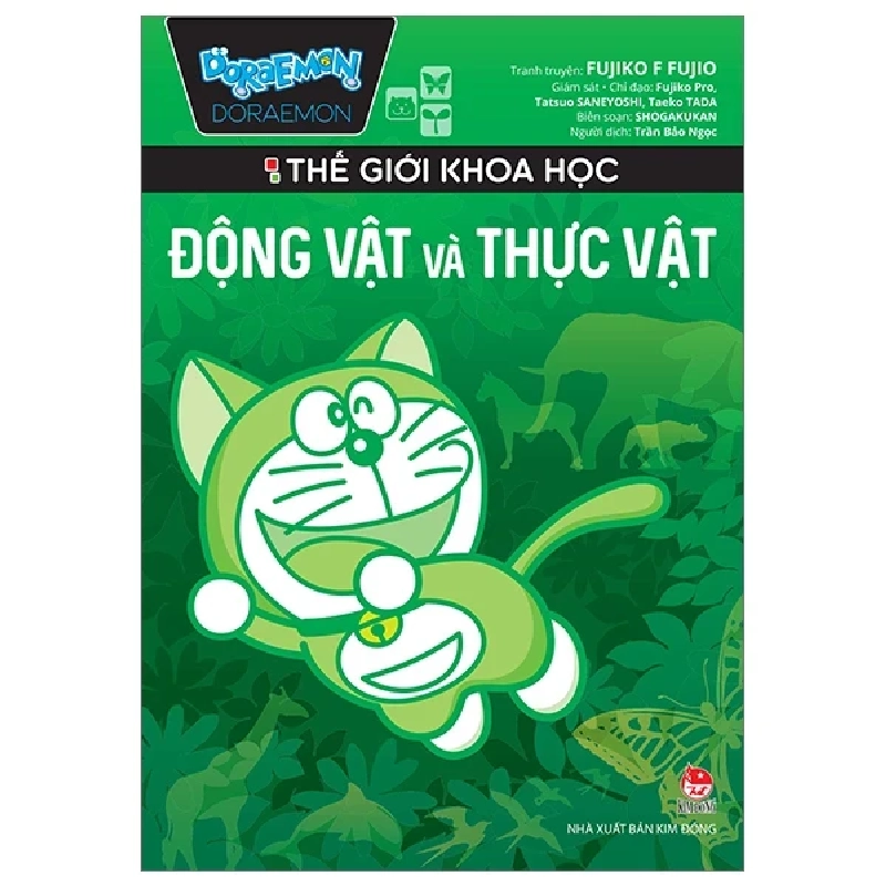 Doraemon - Thế Giới Khoa Học - Động Vật Và Thực Vật - Shogakukan, Fujiko F Fujio, Fujiko Pro, Tatsuo SANEYOSHI, Taeko TADA (Mới 100%) Truyện tranh, NXB Kim Đồng - SÁCH ĐẠI HỌC 487249