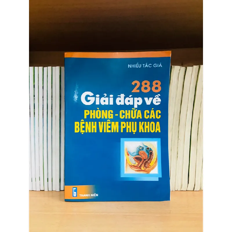 288 Giải đáp về Phòng-Chữa các bệnh viêm phụ khoa - Nhiều tác giả 553703