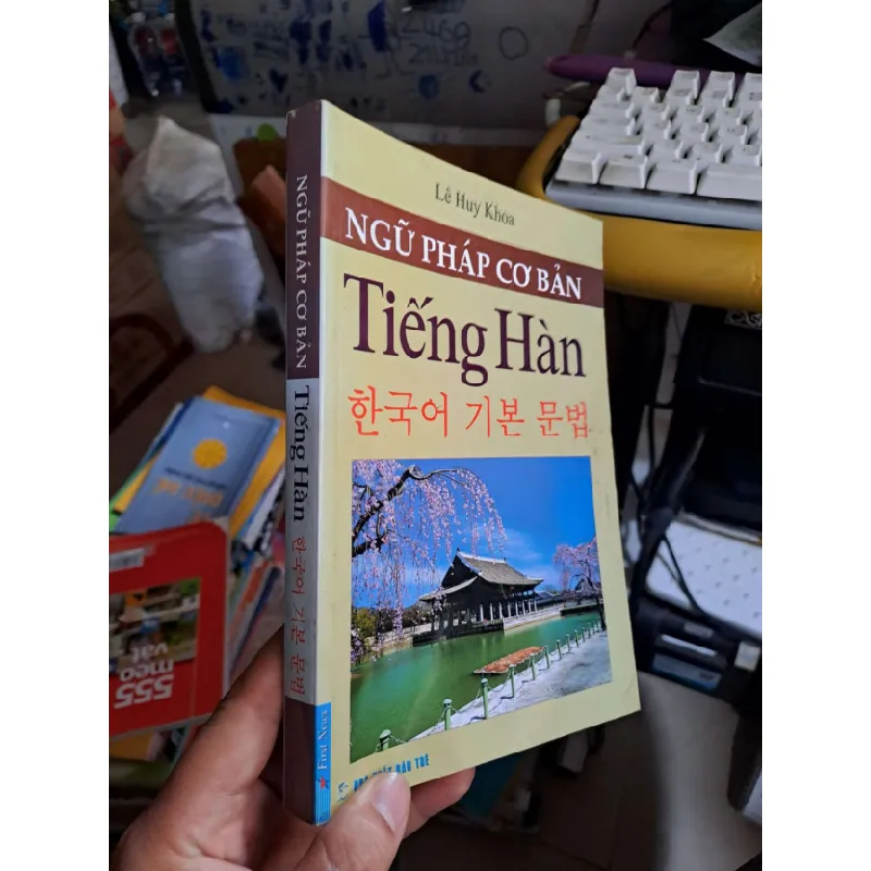 [Sách Cũ SCGR] Ngữ pháp cơ bản tiếng Hàn - Lê Huy Khoa HỌC NGOẠI NGỮ HCM1008 679664