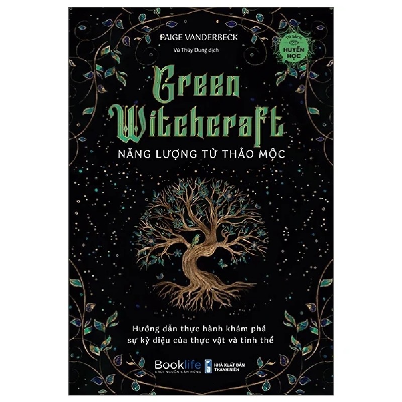 Green Witchcraft - Năng Lượng Từ Thảo Mộc - Paige Vanderbeck 192709