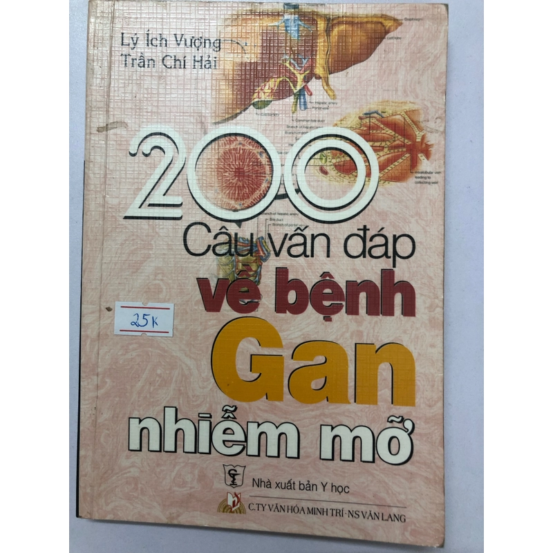 200 CÂU VẤN ĐÁP VỀ BỆNH GAN NHIỄM MỠ  - 210 trang, nxb: 2006 319164