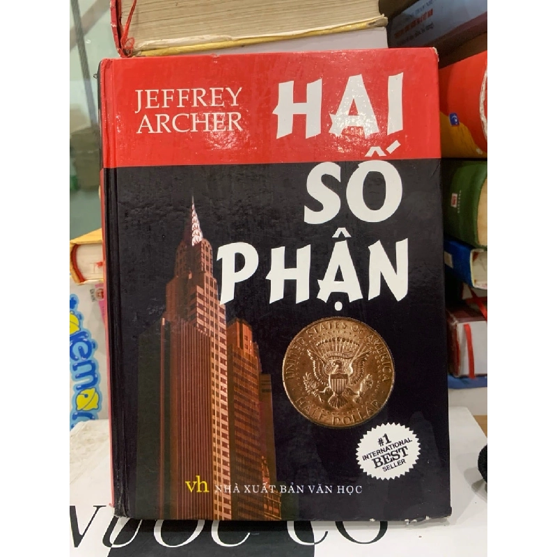 Hai Số Phận - Cuốn Tiểu Thuyết Kinh Điển Về Tham Vọng Và Định Mệnh Của Jeffrey Archer 779521