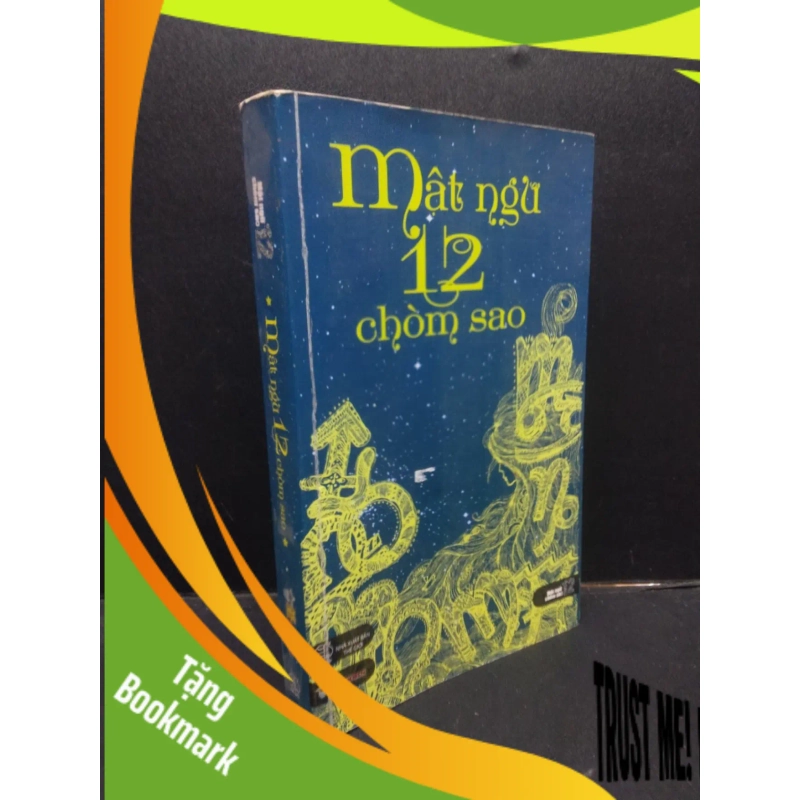(TẶNG BOOKMARK) Mật Ngữ 12 Chòm Sao Asbooks mới 70% (ố vàng) 2013 RBK0605 947670