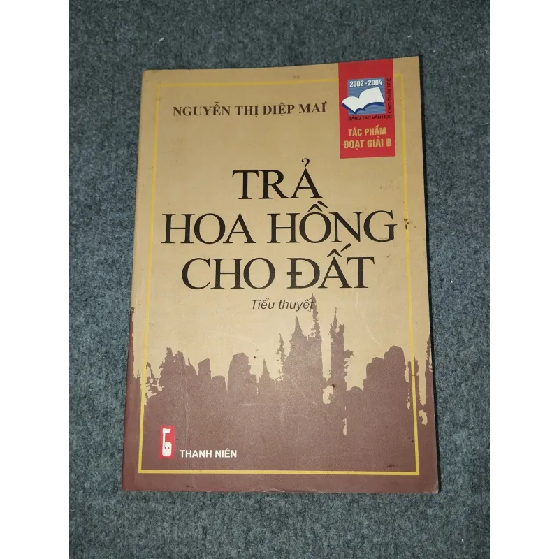 TRẢ HOA HỒNG CHO ĐẤT - NGUYỄN THỊ DIỆP MAI 588759