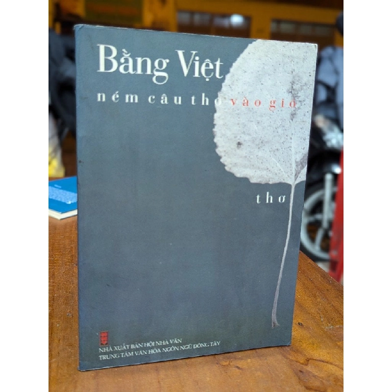 Ném câu thơ vào gió - Bằng Việt 226240