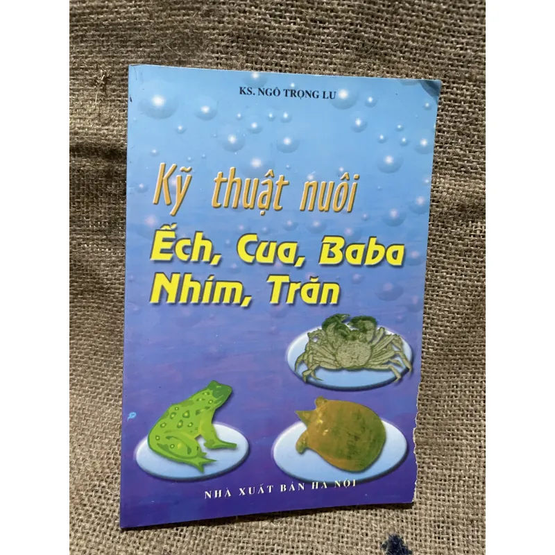 Kĩ thuật nuôi ếch cua, ba ba nhím trăn 933215