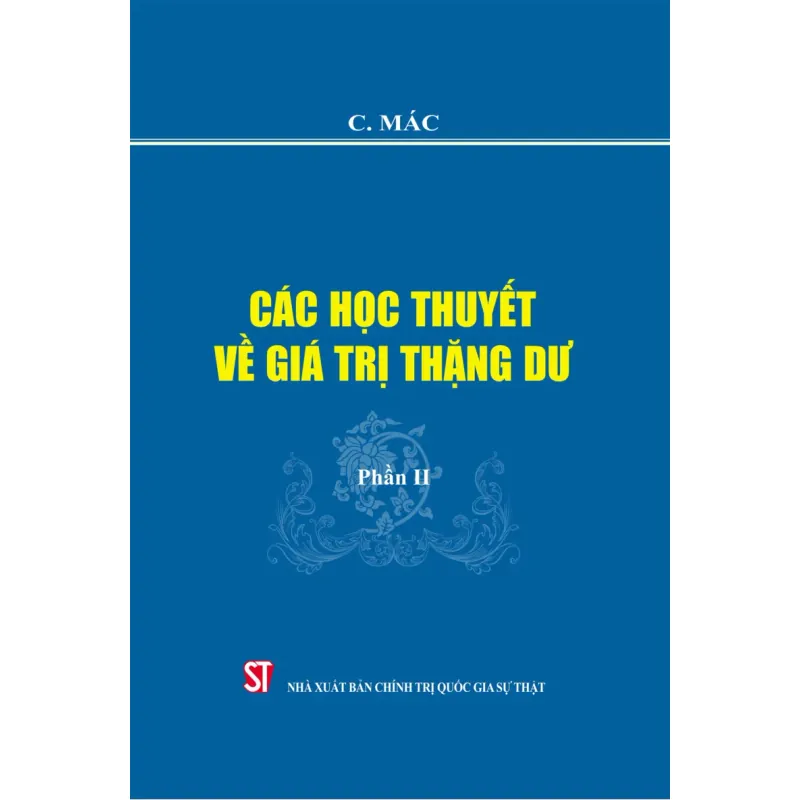 Các học thuyết về giá trị thặng dư - Các Mác - ( Toàn tập - Tập 26 ) 1018651