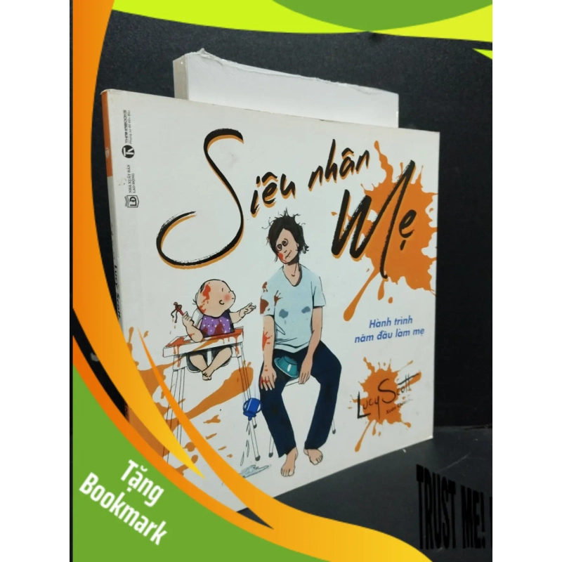 (TẶNG BOOKMARK) Siêu Nhân Mẹ mới 80% ố nhẹ bẩn bìa 2016 RBK2105 Lucy Scott SÁCH MẸ VÀ BÉ 951713