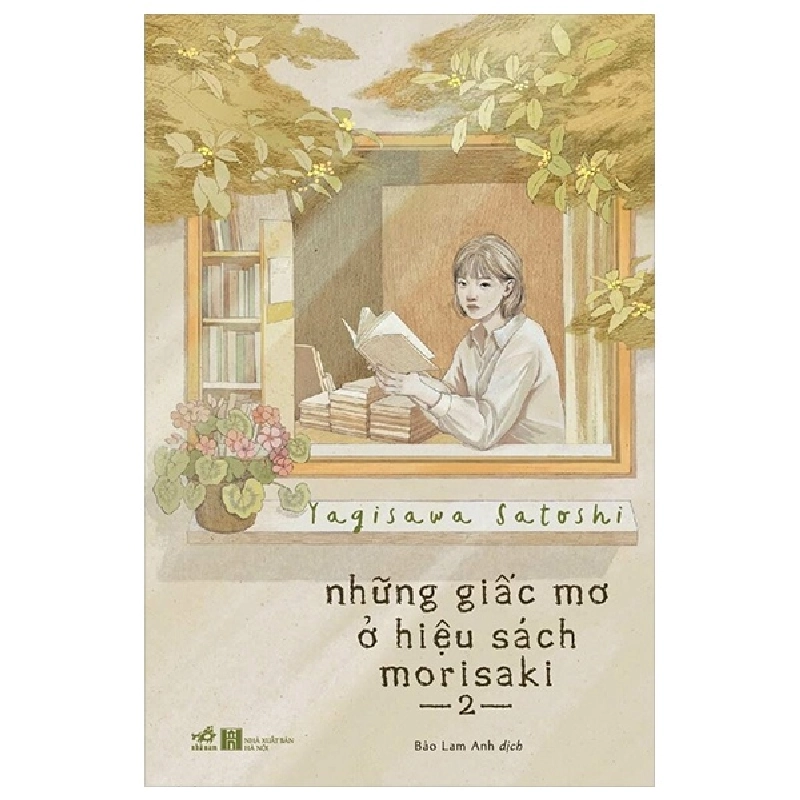 Những Giấc Mơ Ở Hiệu Sách Morisaki - Tập 2 - Yagisawa Satoshi (Mới 100%) Tiểu thuyết, Nhã Nam - SÁCH ĐẠI HỌC 482317