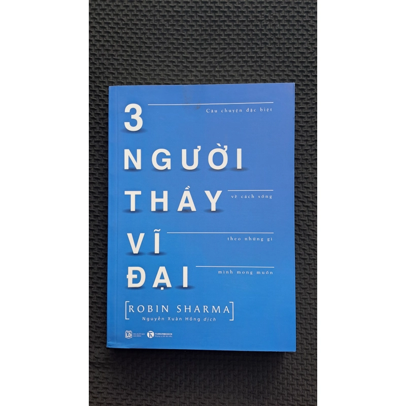 Ba người thầy vĩ đại - Robin Sharma 530289