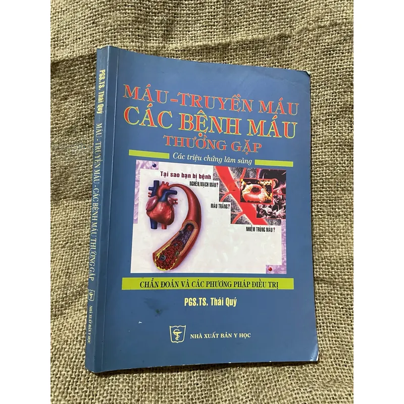MẬU -TRUYỀN MÁU CÁC BÊNH MÁU THƯỜNG GẮP; 280 trang  1056652