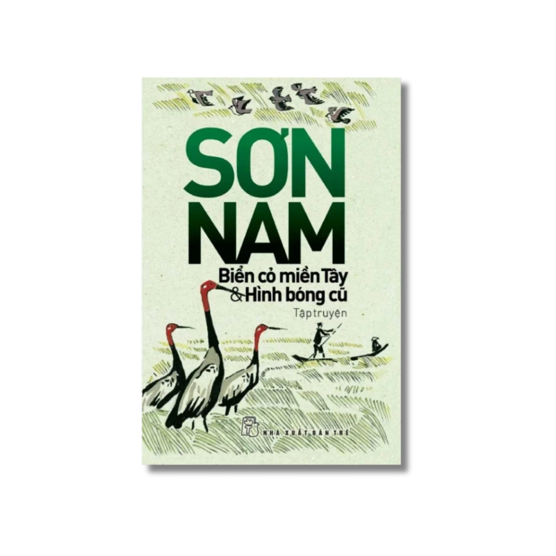 Biển cỏ miền Tây & Hình bóng cũ - Sơn Nam 724041