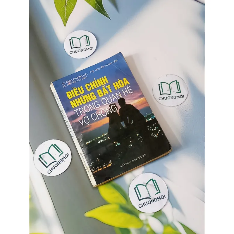 Điều Chỉnh Những Bất Hòa Trong Quan Hệ Vợ Chồng - GS. Đặng Phương Kiệt 727256