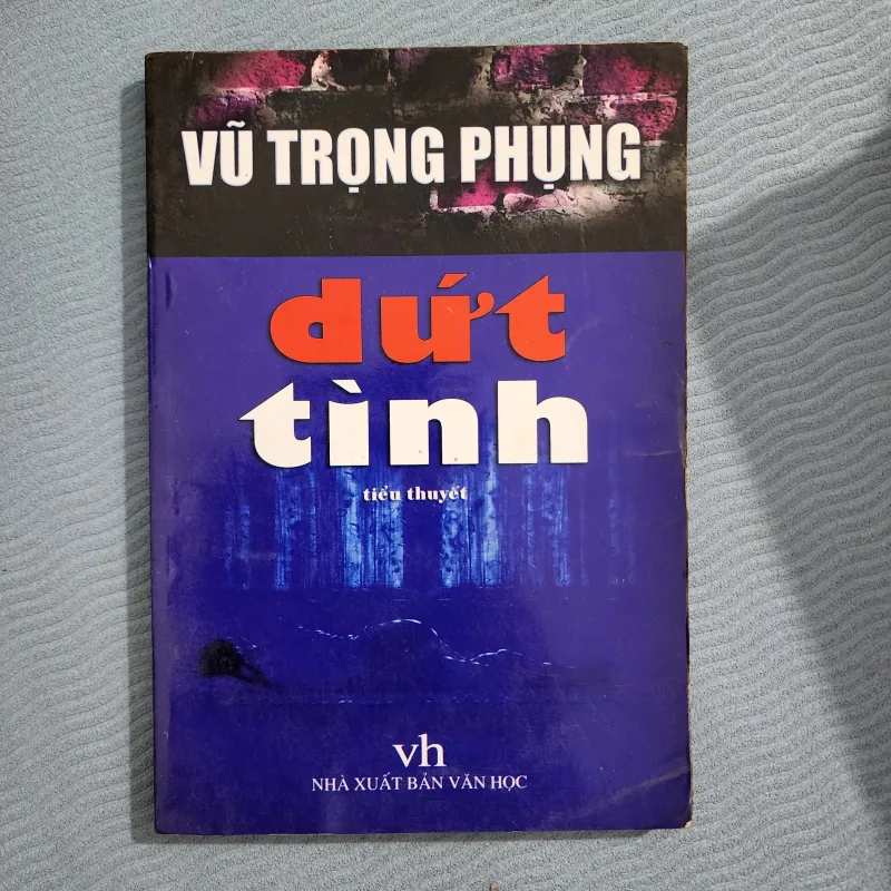 Dứt tình | vũ trọng phụng  1002121