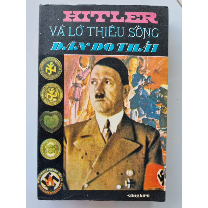 Hitler và lò thiêu sống dân Do Thái, nhà xuất bản Sông Kiên 1973 1021665