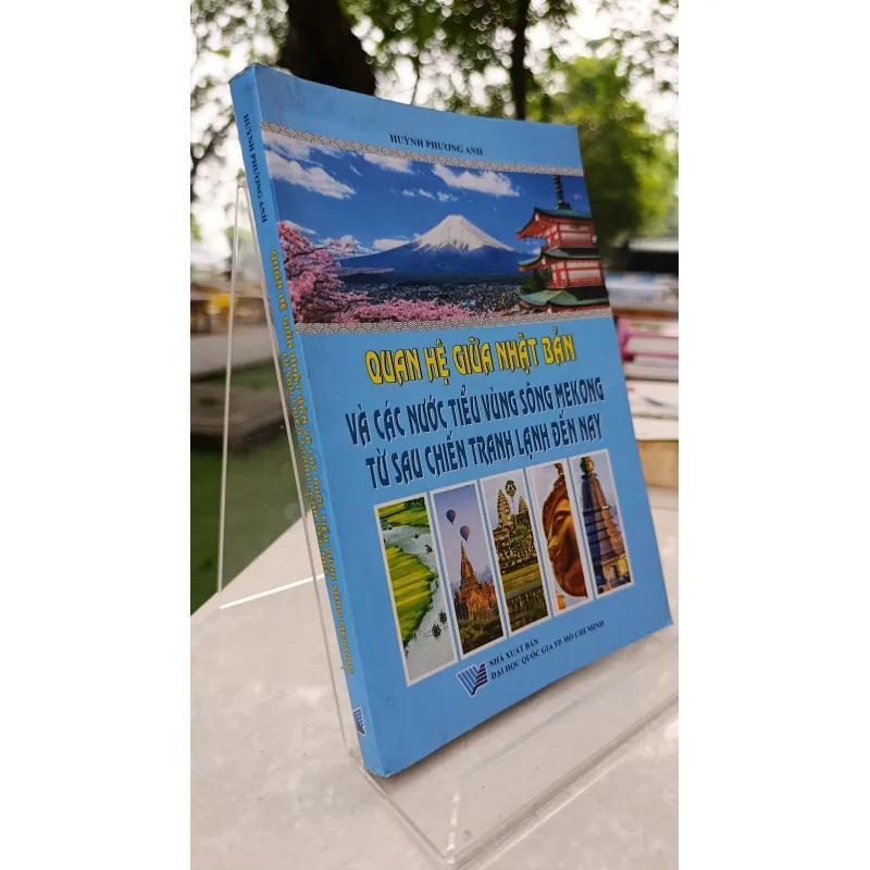 QUAN HỆ GIỮA NHẬT BẢN VÀ CÁC NƯỚC TIỂU VÙNG SÔNG MEKONG TỪ SAU CHIẾN TRANH LẠNH ĐẾN NAY 730629