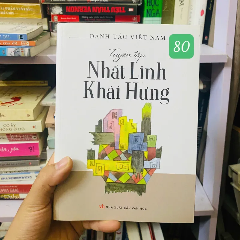 Tuyển tập - Nhất Linh và Khái Hưng#HATRA 746303