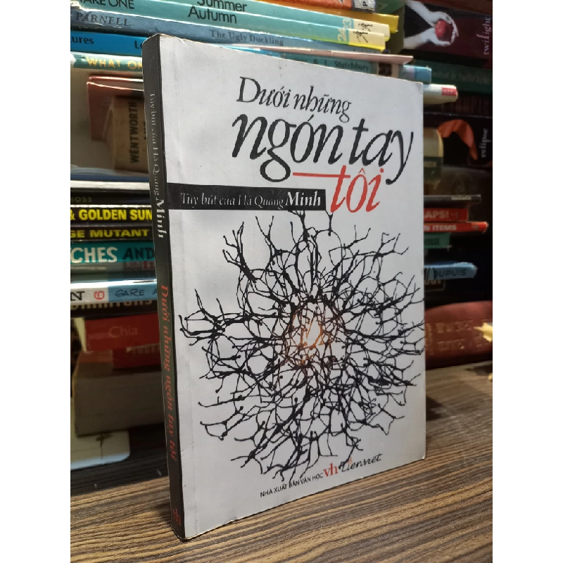 Dưới những ngón tay tôi - Hà Quang Minh 450073