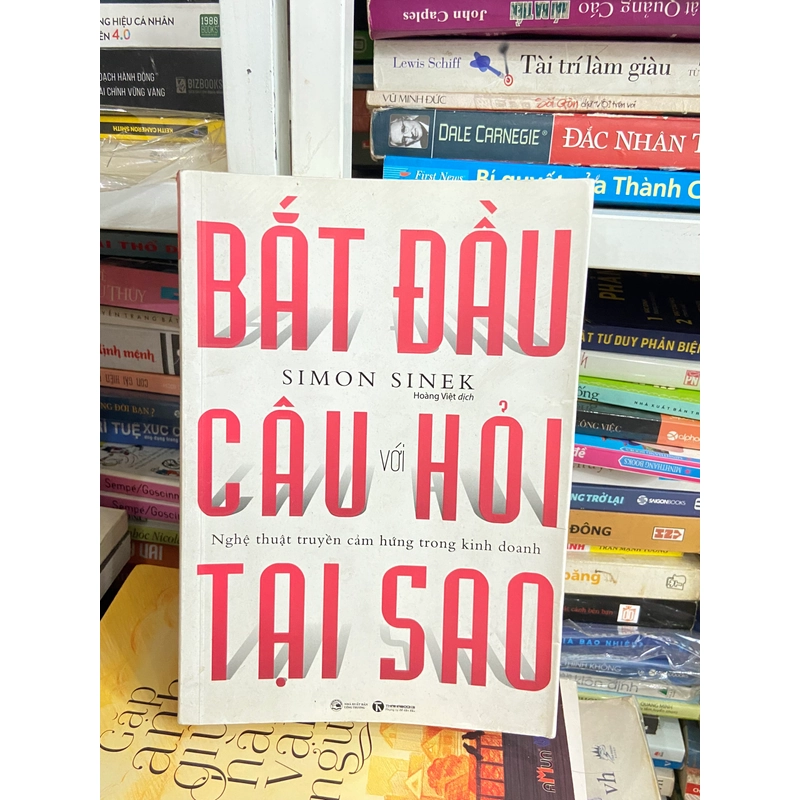Bắt Đầu Với Câu Hỏi Tại Sao? - Simon Sinek 447036