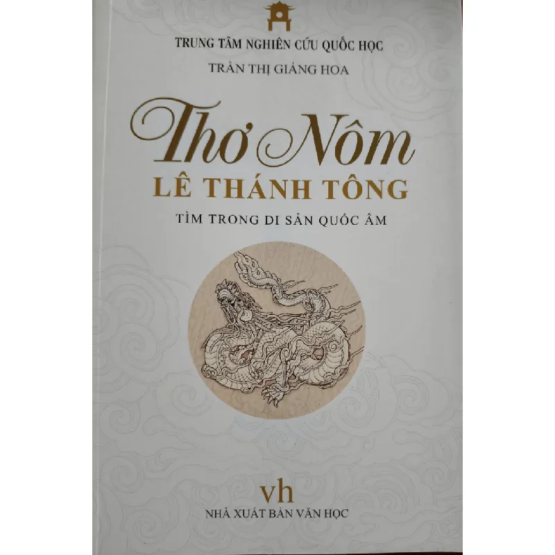 THƠ NÔM LÊ THÁNH TÔNG - TRẦN THỊ GIÁNG HOA - Xb 2021 - 432 trang ANTQ2308 VĂN HỌC Blogmeo21025 578693