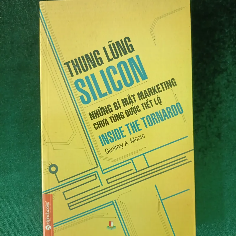 THUNG LŨNG SILICON NHỮNG BÍ MẬT MARKETING CHƯA TỪNG ĐƯỢC TIẾT LỘ  588044