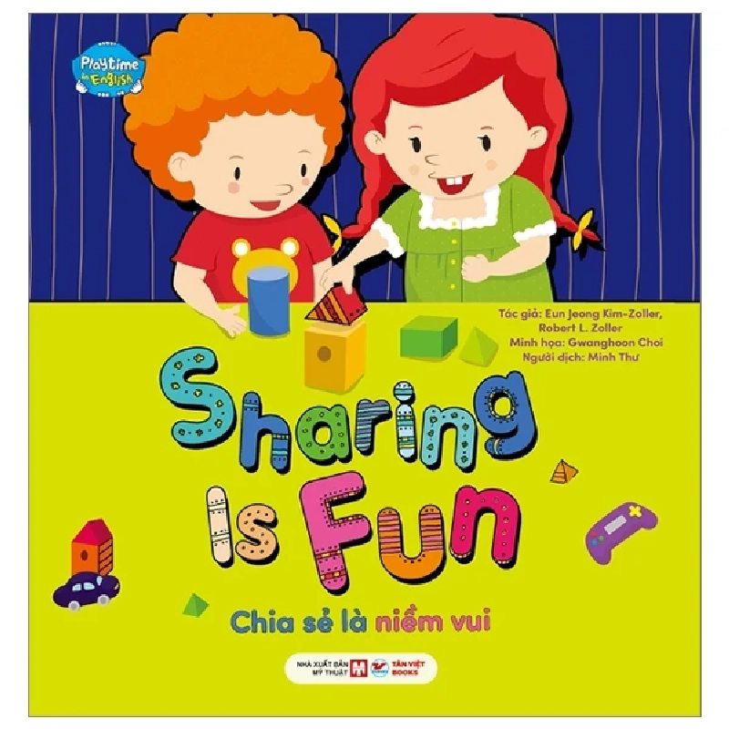 Playtime In English - Level 4 - Sharing Is Fun - Chia Sẻ Là Niềm Vui - Eun Jeong Kim-Zoller, Robert L. Zoller, Gwanghoon Choi 284905