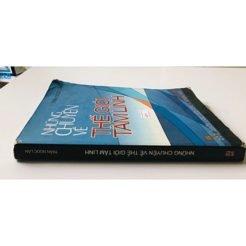 NHỮNG CHUYỆN VỀ THẾ GIỚI TÂM LINH  - 358 trang, nxb: 2006 337314
