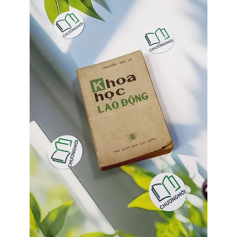 [MIỄN PHÍ BỌC SÁCH] [XƯA] Khoa Học Lao Động (1978) - Nguyễn Văn Lê 776018