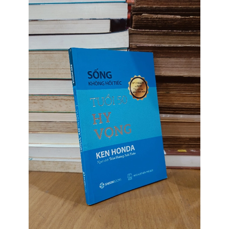 Sống không hối tiếc: Tuổi 50 hy vọng - Ken Honda (Trần Hoàng Anh Tuấn dịch) 778559
