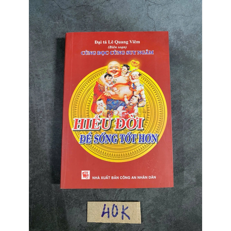 hiểu đời để sống tốt hơn-Đại tá Lê Quang Viêm(biên soạn) 521111