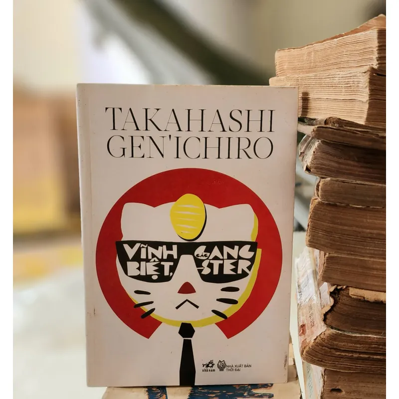 VĨNH BIỆT, CÁC GANGSTER - Takahashi Genichiro, Mộc Miên 716983