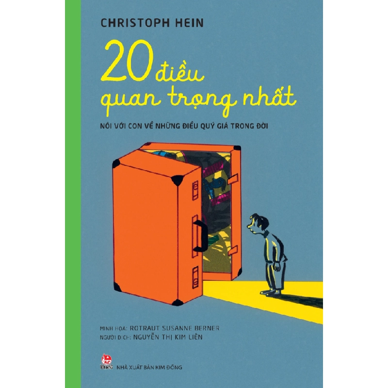 20 Điều Quan Trọng Nhất - Nói Với Con Về Những Điều Quý Giá Trong Đời - Christoph Hein, Rotraut Susanne Berner 333148