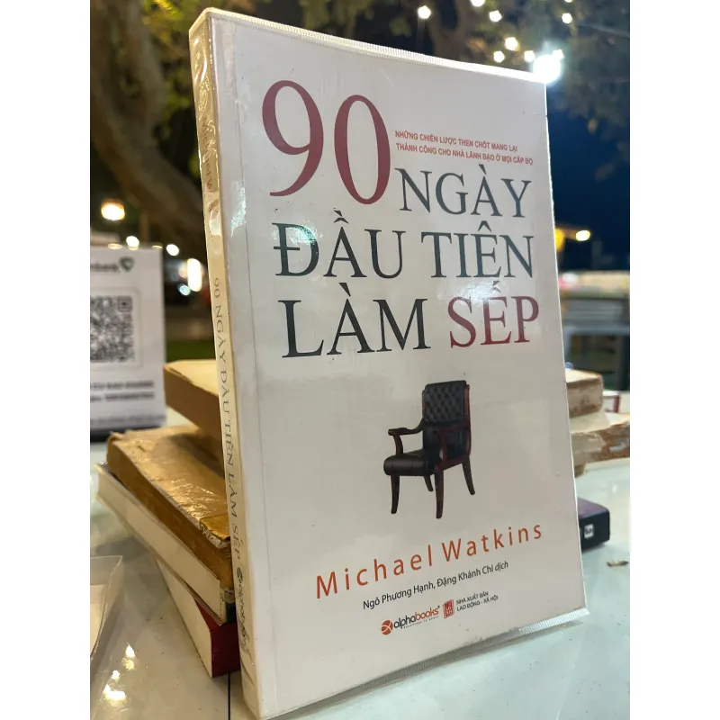 90 NGÀY ĐẦU TIÊN LÀM SẾP - MICHAEL WATKINS  1009484