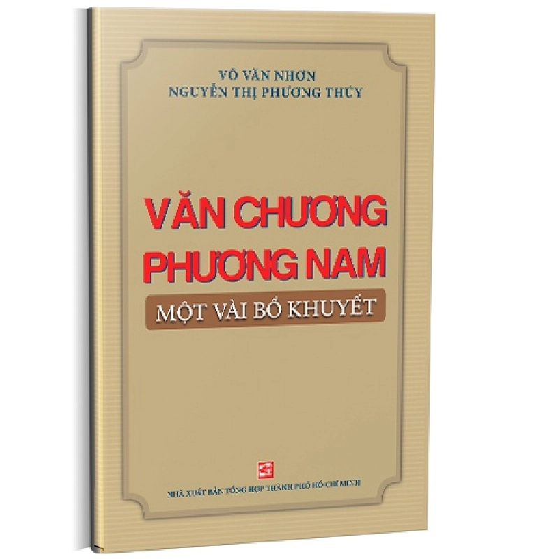 Văn chương phương nam một vài bổ khuyết mới 100% Võ Văn Nhơn - Nguyễn Thị Phương Thủy 2016 HCM.PO Oreka-Blogmeo 161594