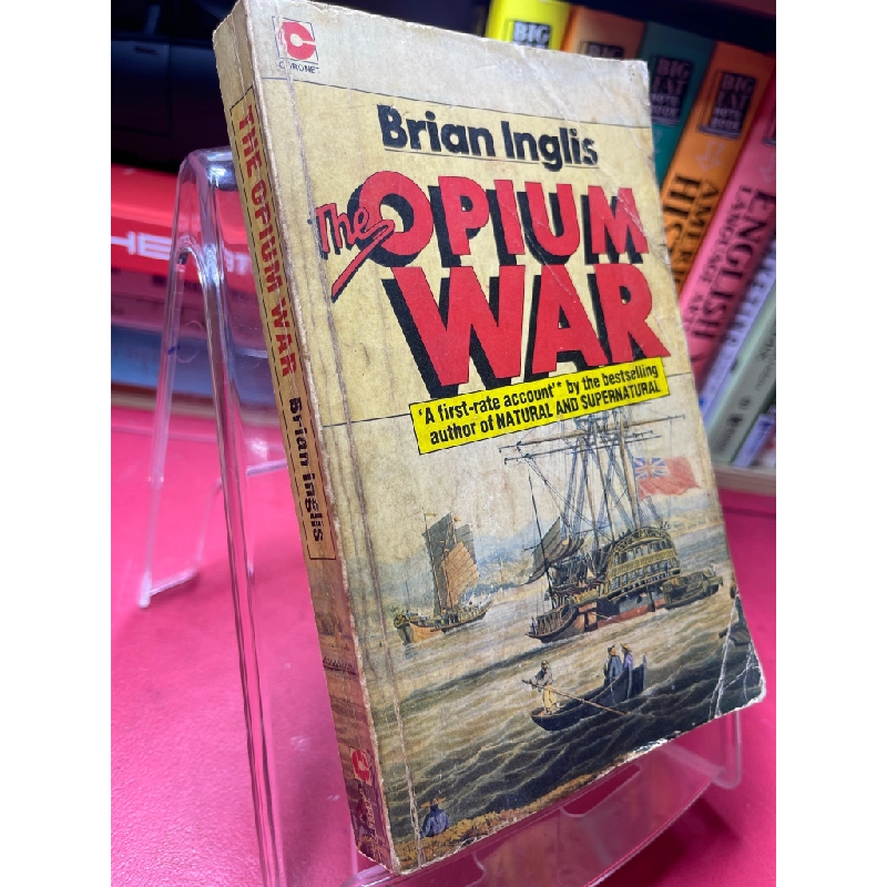 The opium war mới 60% ố vàng bìa nếp gấp Brian Inglis HPB1905 SÁCH NGOẠI VĂN 181093