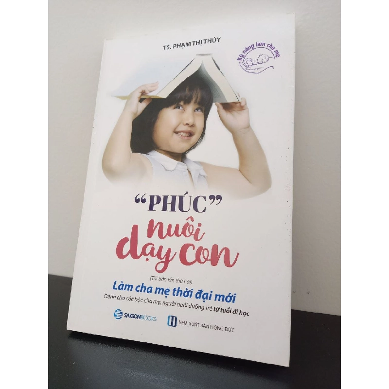 "Phúc" Nuôi Dạy Con (Tái Bản) Phạm Thị Thúy New 95% HCM.ASB2302 342446