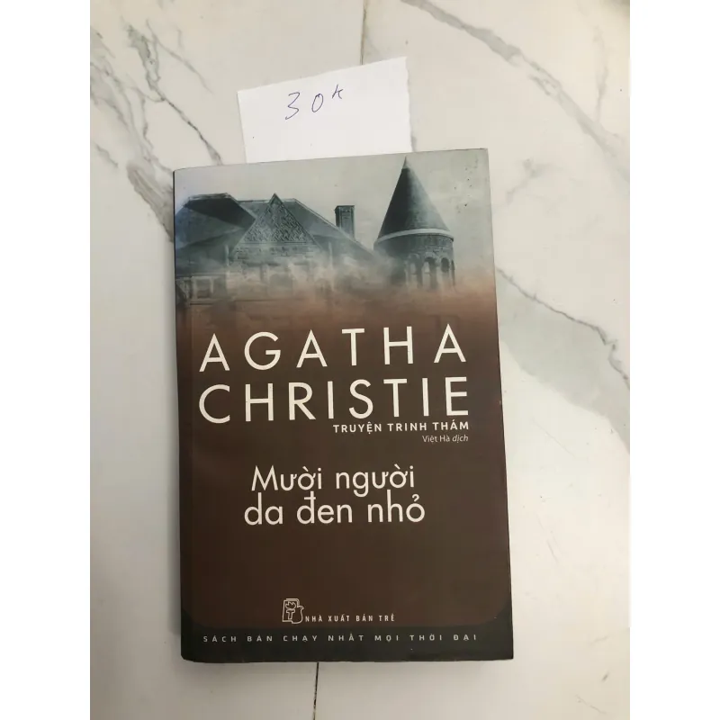 Mười Người Da Đen Nhỏ (And Then There Were None) - Agatha Christie 602279