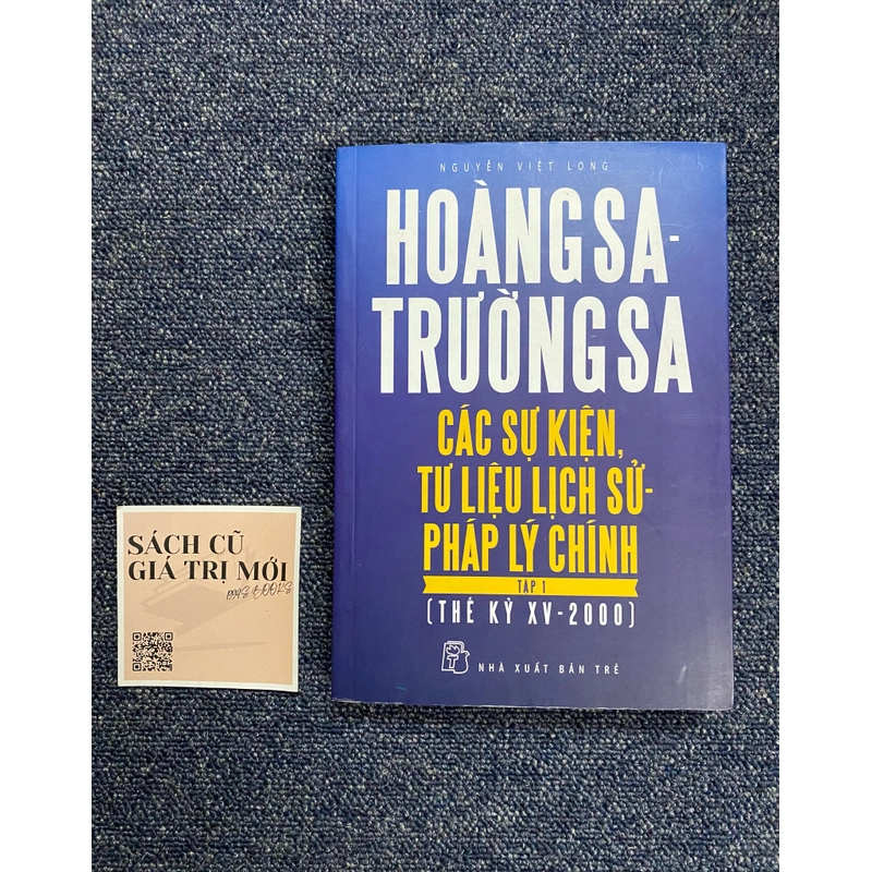 Trường Sa - Hoàng Sa các sự kiện tư liệu lịch sử pháp lý chính 446767