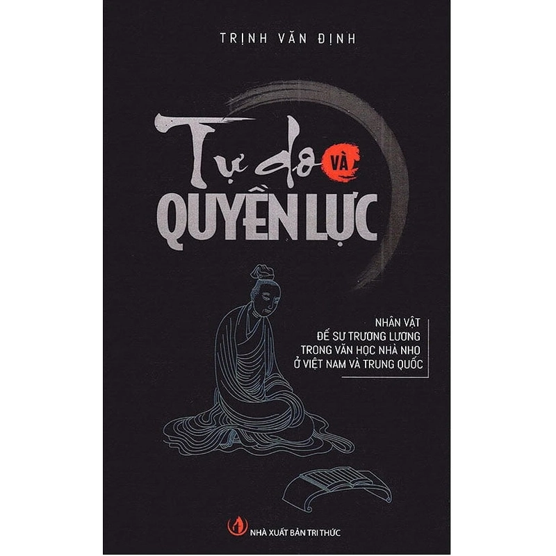 Tự Do Và Quyền Lực - Trịnh Văn Định 317994