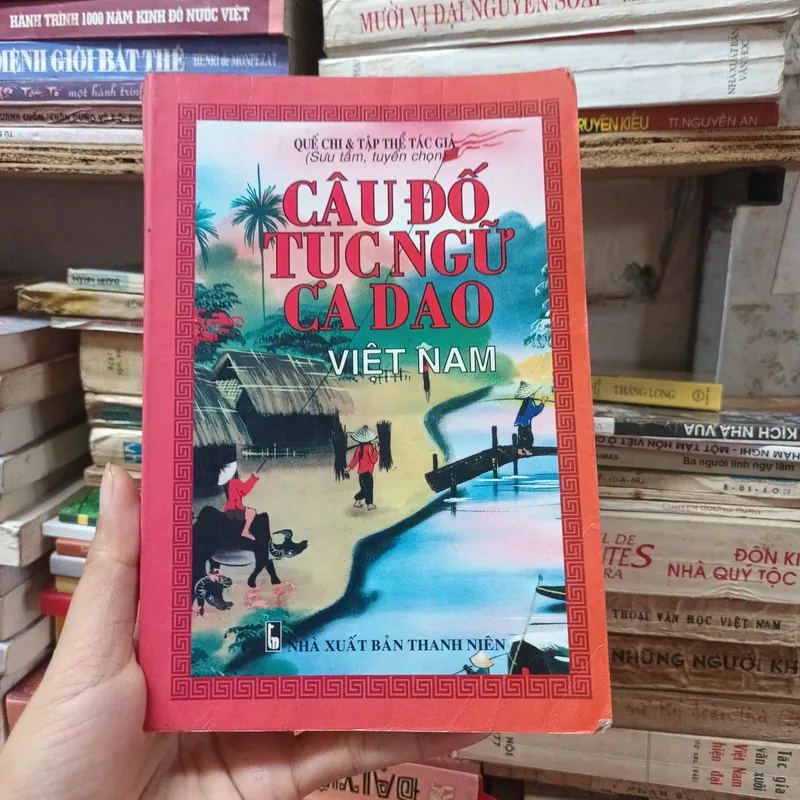 Câu Đố Tục Ngữ Ca Dao Việt Nam 608596