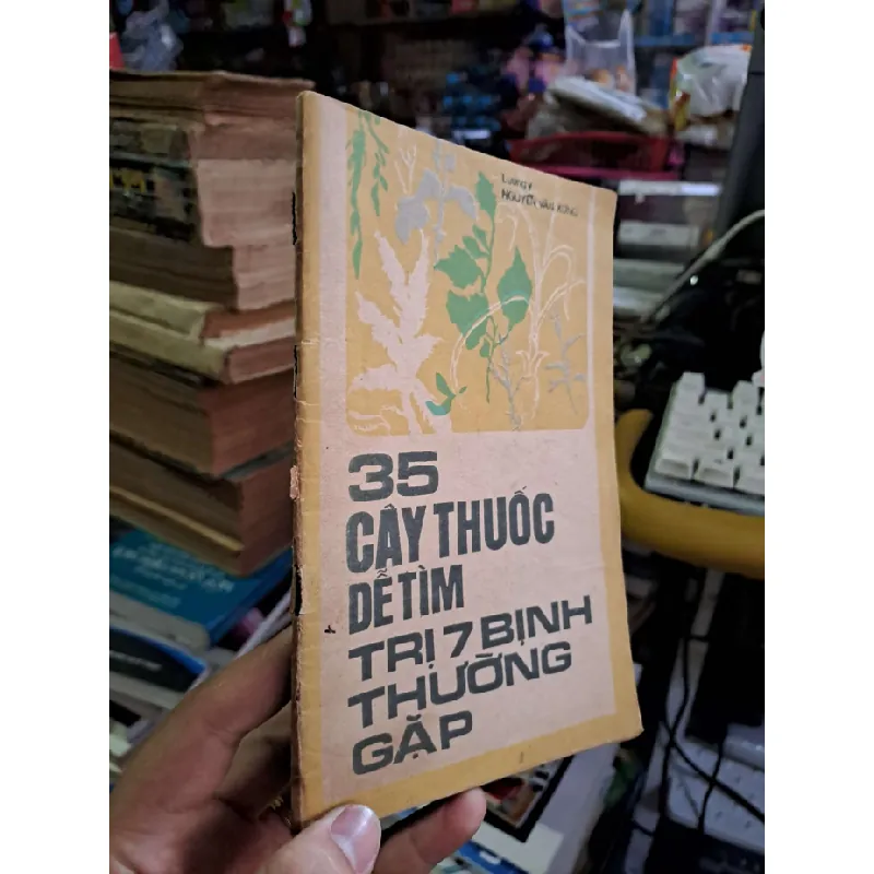 35 cây thuốc dễ tìm trị 7 bịnh thường gặp - Nguyễn Văn Xông - 1986 mới 80% ố - KHOA HỌC ĐỜI SỐNG - HCM0111 Blogmeo 281125 709941