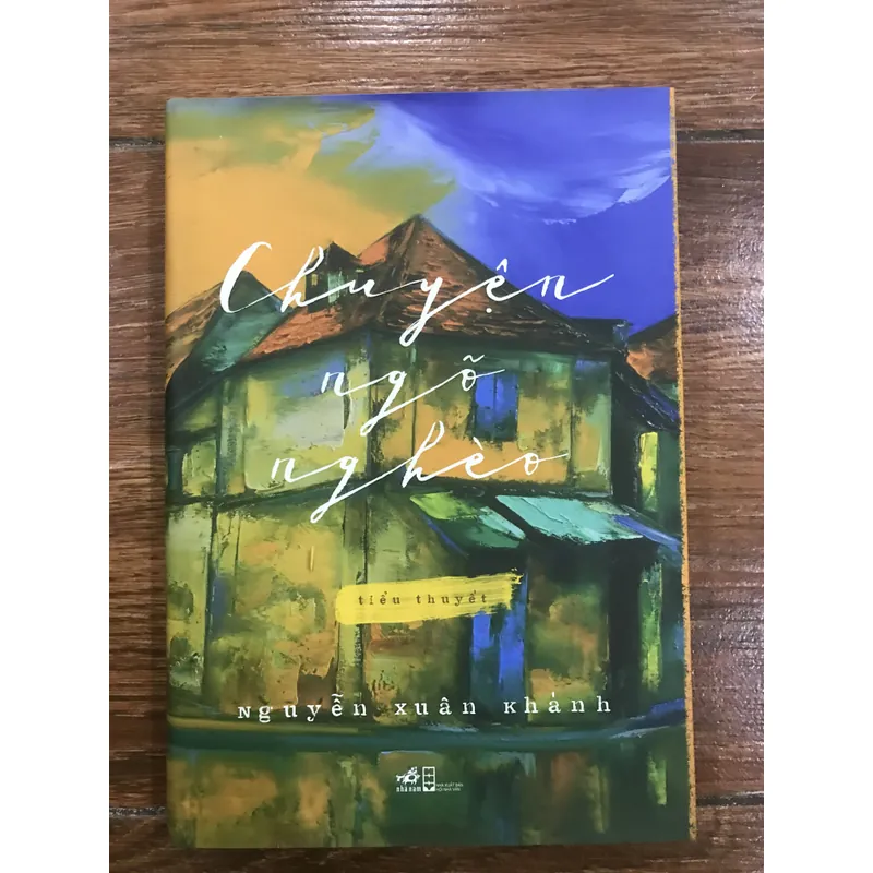 Chuyện ngõ nghèo - Nguyễn Xuân Khánh (t4) 591825