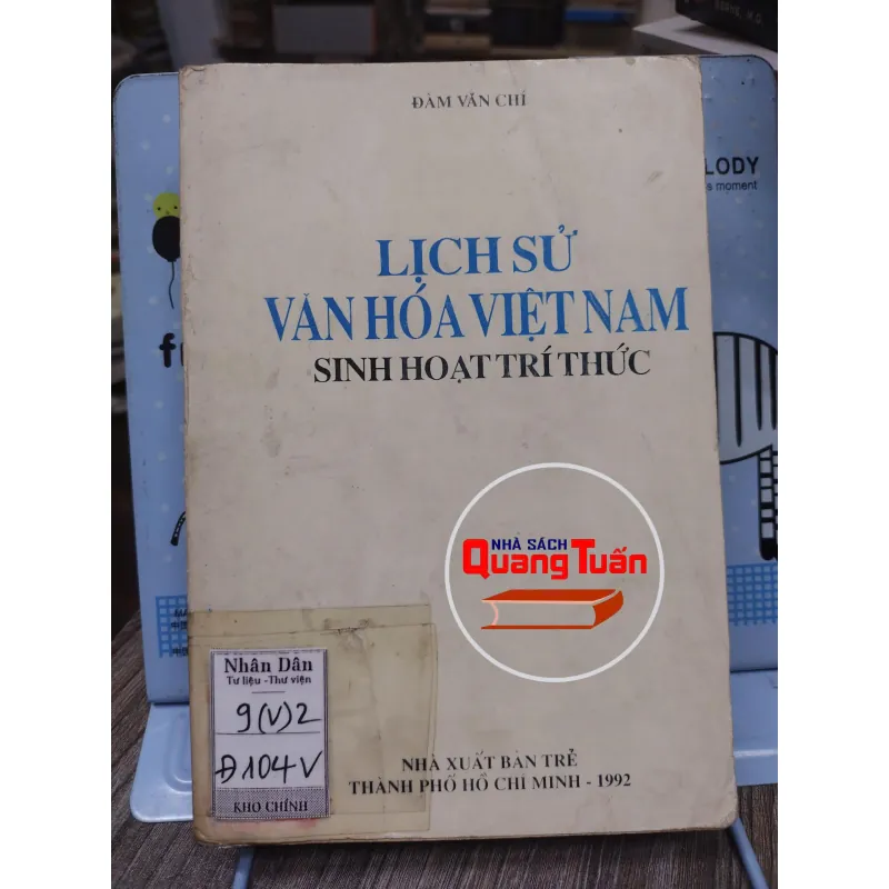 Sách: Lịch sử văn hoá Việt Nam sinh hoạt trí thức (A1) - Tác giả: Đàm Văn Chí 657050